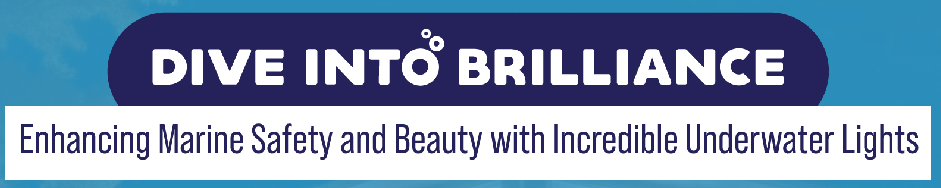 Enhance Marine Safety and Beauty with Incredible Underwater Lights - Infograph